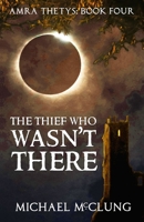 The Thief Who Wasn't There 1719064814 Book Cover