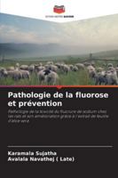 Pathologie de la fluorose et prévention (French Edition) 6208911095 Book Cover