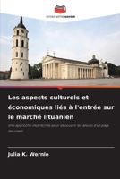 Les aspects culturels et économiques liés à l'entrée sur le marché lituanien (French Edition) 6209749046 Book Cover