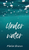 Under Water 9916870888 Book Cover