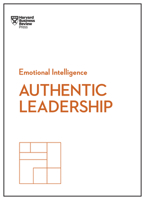 Authentic Leadership (HBR Emotional Intelligence Series) 1633693910 Book Cover