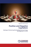 Positive and Negative Capitalism 6205529351 Book Cover