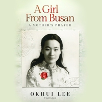 A Girl from Busan: a memoir B0C9NM36FN Book Cover