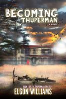 Becoming Thuperman 1945502606 Book Cover