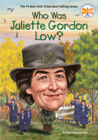 Who Was Juliette Gordon Low? 1101995564 Book Cover