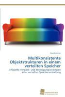 Multikonsistente Objektstrukturen in einem verteilten Speicher 3838130103 Book Cover