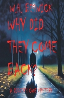 Why They Come Back? B0FWNC84SN Book Cover