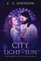 City of Light and Sun 1948464705 Book Cover