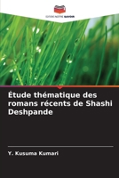 Étude thématique des romans récents de Shashi Deshpande (French Edition) 6207866118 Book Cover