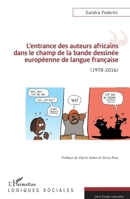 L'entrance des auteurs africains dans le champ de la bande dessinée européenne de la langue française: (1978-2016) (Logiques Sociales) (French Edition) 2343159254 Book Cover