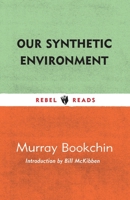 Our Synthetic Environment 1632461390 Book Cover