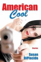 American Cool 0595448771 Book Cover