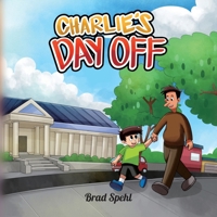 Charlie's Day Off B0GSSQW557 Book Cover
