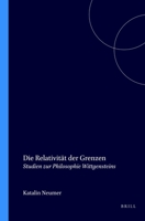 Relativitat Der Grenzen: Studien Zur Philosophie Wittgensteins 904201461X Book Cover