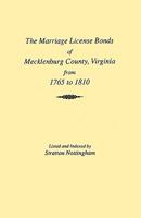 Marriages of Mecklenburg County Virginia from 1765 to 1810 0806346396 Book Cover