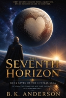 The Seventh Horizon: Book Seven of the 3I/Atlas Saga B0HDQXNX11 Book Cover