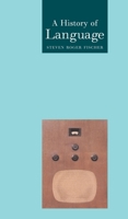 History of Language (Reaktion Books - Globalities) 1861890516 Book Cover