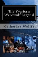 The Western Werewolf Legend (Books 1-3) 149591321X Book Cover