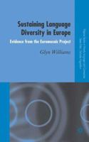 Sustaining Language Diversity in Europe: Evidence from the Euromosaic Project (Palgrave Studies in Minority Languages and Communities) 1403998167 Book Cover