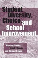 Student Diversity, Choice, and School Improvement: 0897898486 Book Cover