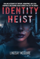 Identity Heist 1967057273 Book Cover