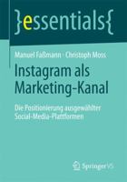 Instagram ALS Marketing-Kanal: Die Positionierung Ausgewählter Social-Media-Plattformen 3658143487 Book Cover