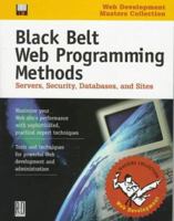 Black Belt Web Programming Methods: Servers, Security, Databases, and Sites (Software Development Conference Masters Collection) 0879304979 Book Cover