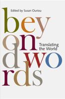 Beyond Words: Translating the World 1894773381 Book Cover