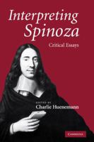 Interpreting Spinoza: Critical Essays 0521131308 Book Cover