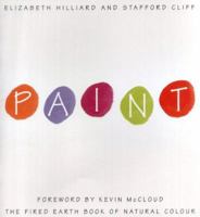 Paint: The "Fired Earth" Book of Natural Colour 1862053685 Book Cover