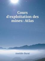 Cours D'exploitation Des Mines 1019144491 Book Cover