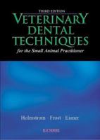 Veterinary Dental Techniques for the Small Animal Practitioner 0721658393 Book Cover