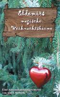 Eldemirs magische Weihnachtsbäume: Eine Adventskalendergeschichte 3748150008 Book Cover