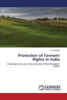 Protection of Farmers' Rights in India: Challenges for Law in the Context of Plant Breeders' Rights 3659571113 Book Cover