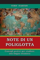 Note di un poliglotta: "Consigli pratici per studiare una lingua straniera" 1471797937 Book Cover