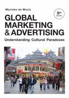 Global Marketing and Advertising: Understanding Cultural Paradoxes 1412914760 Book Cover