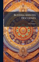 Buddha And His Doctrines 1024388484 Book Cover