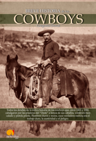 Breve Historia de los Cowboys 8497636619 Book Cover