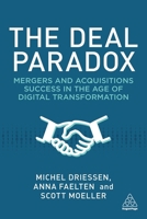 The Deal Paradox: Mergers and Acquisitions Success in the Age of Digital Transformation 1398608114 Book Cover