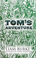 Tom's Adventure 1546339949 Book Cover