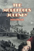 The Murderous Journey B0C76N3BJ8 Book Cover