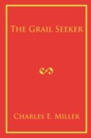 The Grail Seeker 1440105995 Book Cover