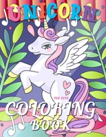 The Cute Unicorn Coloring Book: The magical scene beautiful and rainbow sky B08H9YHMCC Book Cover