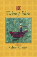 Taking Eden: Poems 1889330108 Book Cover