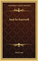 And So Farewell 141798466X Book Cover