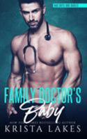 Family Doctor's Baby 194846702X Book Cover