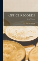 Office Records: Their Filing And Indexing 1017749779 Book Cover