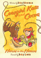 Cowgirl Kate and Cocoa: Horse in the House 0547316720 Book Cover