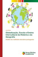 Globalização, Escola e Ensino Intercultural da História e da Geografia 6202177012 Book Cover