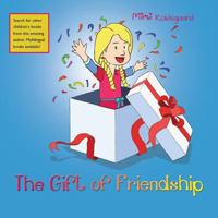The Gift of Friendship 1490718125 Book Cover